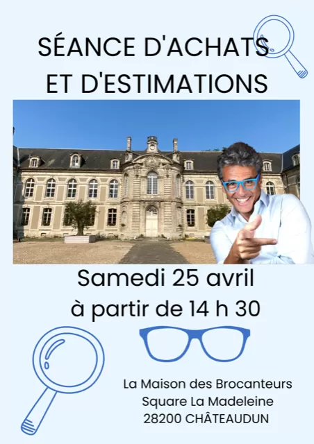 affiche Séance d'achats et d'estimations à la Maison des Brocanteurs à  Châteaudun