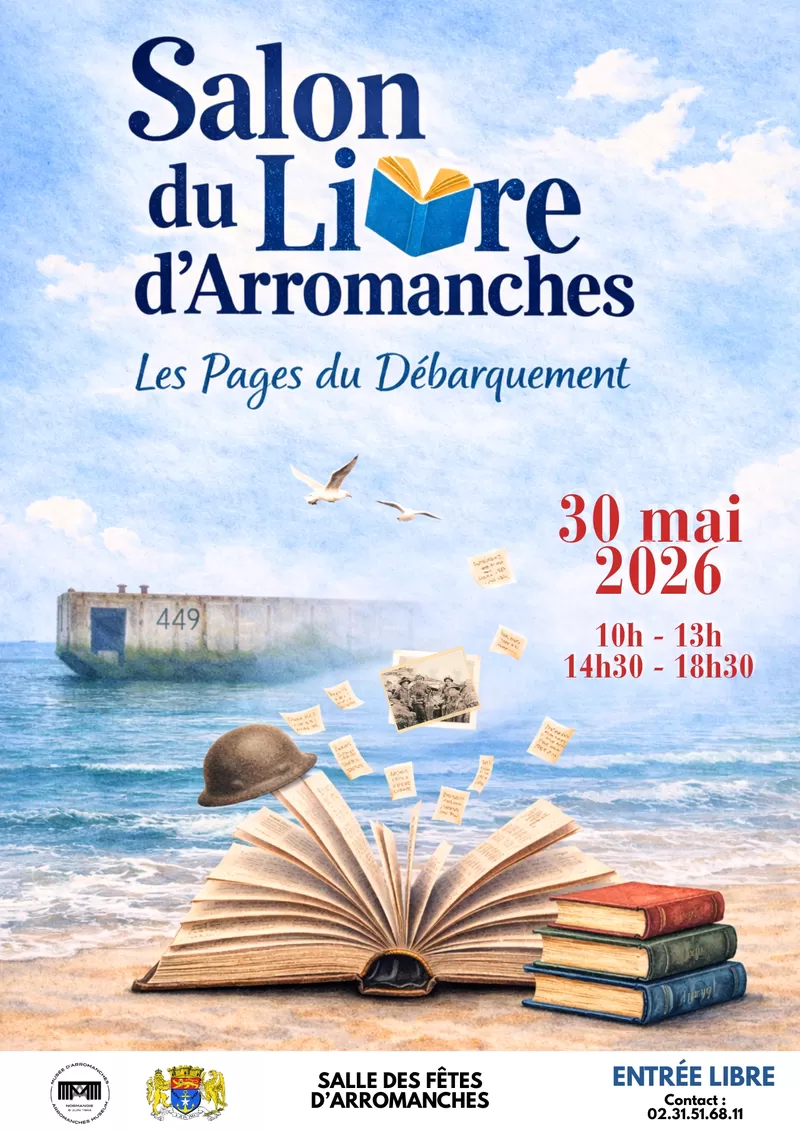 affiche Salon du livre - Les Pages du Débarquement à  Arromanches-les-Bains